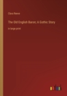 The Old English Baron; A Gothic Story : in large print - Book