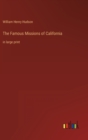 The Famous Missions of California : in large print - Book