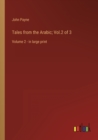 Tales from the Arabic; Vol.2 of 3 : Volume 2 - in large print - Book