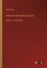 Tales from the Arabic; Vol.3 of 3 : Volume 3 - in large print - Book