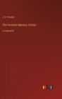 The Paradise Mystery; Fiction : in large print - Book