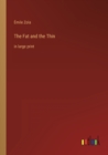 The Fat and the Thin : in large print - Book