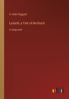 Lysbeth, a Tale of the Dutch : in large print - Book