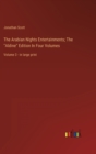 The Arabian Nights Entertainments; The "Aldine" Edition In Four Volumes : Volume 3 - in large print - Book