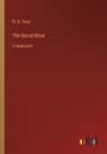 The Secret Rose : in large print - Book