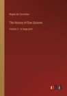 The History of Don Quixote : Volume 2 - in large print - Book