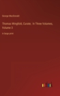 Thomas Wingfold, Curate; In Three Volumes, Volume 3 : in large print - Book