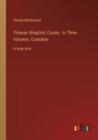 Thomas Wingfold, Curate; In Three Volumes, Complete : in large print - Book