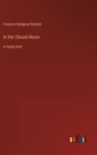 In the Closed Room : in large print - Book