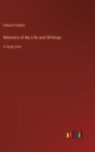 Memoirs of My Life and Writings : in large print - Book