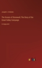 The Scouts of Stonewall; The Story of the Great Valley Campaign : in large print - Book