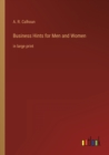 Business Hints for Men and Women : in large print - Book