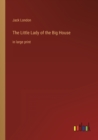 The Little Lady of the Big House : in large print - Book