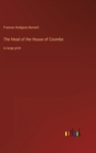 The Head of the House of Coombe : in large print - Book