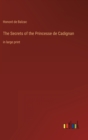 The Secrets of the Princesse de Cadignan : in large print - Book