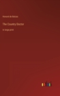 The Country Doctor : in large print - Book