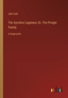 The Ayrshire Legatees; Or, The Pringle Family : in large print - Book