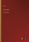 Charmides : in large print - Book