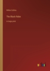 The Black Robe : in large print - Book