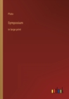Symposium : in large print - Book