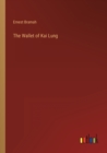 The Wallet of Kai Lung - Book
