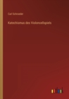 Katechismus des Violoncellspiels - Book