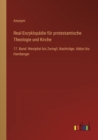 Real-Enzyklopadie fur protestantische Theologie und Kirche : 17. Band: Westphal bis Zwingli, Nachtrage: Abbot bis Hamberger - Book