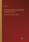 Real-Enzyklopadie fur protestantische Theologie und Kirche : Sechster Band: Heriger bis Johanna - Book
