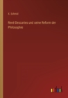 Rene Descartes und seine Reform der Philosophie - Book