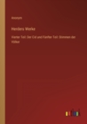 Herders Werke : Vierter Teil: Der Cid und Funfter Teil: Stimmen der Voelker - Book