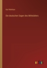 Die deutschen Sagen des Mittelalters - Book