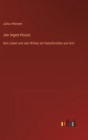 Jan Ingen-Housz : Sein Leben und sein Wirken als Naturforscher und Arzt - Book