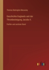 Geschichte Englands seit der Thronbesteigung Jacobs II. : Funfter und sechster Band - Book