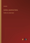 Schillers samtliche Werke : Funfter bis achter Band - Book