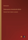 Shakespeares dramatische Werke : Siebenter Band: Spatere Lustspiele - Book