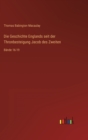 Die Geschichte Englands seit der Thronbesteigung Jacob des Zweiten : Bande 16-19 - Book