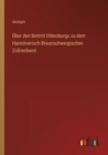 UEber den Beitritt Oldenburgs zu dem Hannoeverisch-Braunschweigischen Zollverband - Book