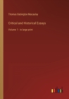 Critical and Historical Essays : Volume 1 - in large print - Book