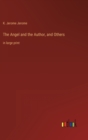 The Angel and the Author, and Others : in large print - Book