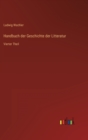 Handbuch der Geschichte der Litteratur : Vierter Theil - Book