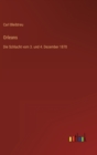 Orleans : Die Schlacht vom 3. und 4. Dezember 1870 - Book