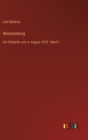 Weissenburg : Die Schlacht vom 4. August 1870 - Band 1 - Book