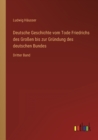 Deutsche Geschichte vom Tode Friedrichs des Grossen bis zur Grundung des deutschen Bundes : Dritter Band - Book