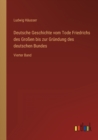 Deutsche Geschichte vom Tode Friedrichs des Grossen bis zur Grundung des deutschen Bundes : Vierter Band - Book
