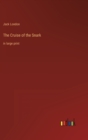 The Cruise of the Snark : in large print - Book