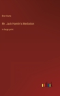 Mr. Jack Hamlin's Mediation : in large print - Book