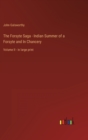 The Forsyte Saga - Indian Summer of a Forsyte and In Chancery : Volume II - in large print - Book