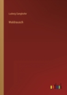 Waldrausch - Book