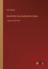 Geschichte des preussischen Staats : 7. Band: 1815-1871 - Book