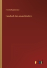 Handbuch der Aquarellmalerei - Book